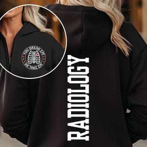 Sweat-shirt à capuche entièrement zippé Radiology Tech, veste de technicien en radiologie, sweat à capuche zippé Xray Tech, sweat RAD Tech, cadeau étudiant en radiologie tech