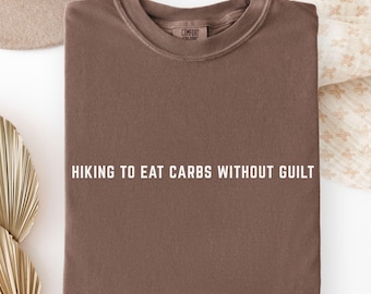 Hiking to Eat Carbs Shirt, Camping T-shirt, Nature Lover Tee, Granola Girl Shirt, Wildlife Lover Shirt, Parks Not People Tee, Outdoors Shirt