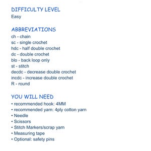 May include: A list of crochet abbreviations and materials needed for a crochet project. The difficulty level is listed as easy. Abbreviations include: ch - chain, sc - single crochet, hdc - half double crochet, dc - double crochet, blo - back loop only, st - stitch, decdc - decrease double crochet, incdc - increase double crochet, R - round. Materials needed include: 4MM hook, 4ply cotton yarn, needle, scissors, stitch markers, measuring tape, and safety pins.