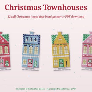 Puede incluir: Una descarga digital en PDF con 12 patrones de casas navideñas para cuentas fusibles. La imagen muestra cuatro diseños de casas coloridas en rojo, azul, amarillo y rosa, cada una con ventanas, puertas y adornos detallados.