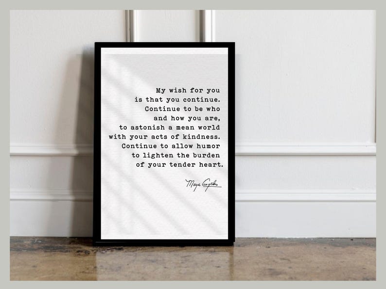 My Wish for You – Maya Angelou Printable Quote – Typed Inspirational ...