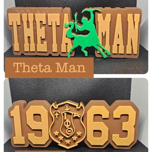 May include: A brown and gold 3D printed plaque with the text "Theta Man" and the year "1963" along with a fraternity crest.