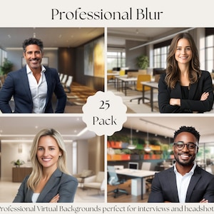 May include: An image showcasing four people in professional settings, with the text "Professional Blur" and "25 Pack." The image also includes the text "Professional Virtual Backgrounds perfect for interviews and headshots."