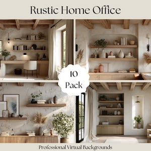 May include: A collection of rustic home office virtual backgrounds. The image features several interior design scenes with wooden shelves, desks, and neutral color palettes. The text "Rustic Home Office", "10 Pack", and "Professional Virtual Backgrounds" are visible.