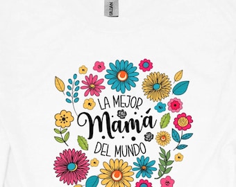 Spanish Mama Floral Shirt, Mother's Day Gift