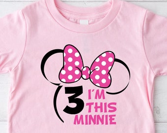 Minnie Mouse 3rd Birthday Shirt: "I'm This Minnie" Tee