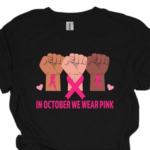 In October We Wear Pink Shirt, Breast Cancer Shirt, Pink Bow Shirt, Breast Cancer Awareness, Breast Cancer, Breast Cancer Support Shirt