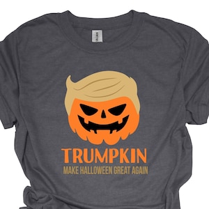 Trumpkin Shirt, Trump Pumpkin,Halloween Trump Shirt, Funny Trump Shirt, Fall Shirt, Fall Trump Shirt, Trump Felon Shirt, Spooky Season Shirt