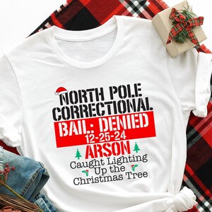 Funny Christmas Shirt,North Pole Correctional Shirt,Family Christmas Shirt,Christmas Matching Shirt,Group Matching Christmas Shirt,Xmas Gift