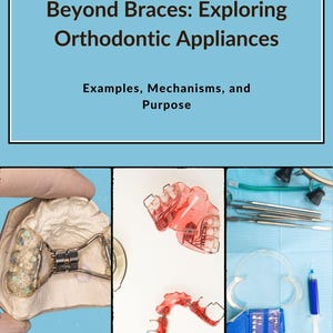 May include: A close-up of three different orthodontic appliances. The first appliance is a clear plastic retainer with a metal wire. The second appliance is a clear plastic retainer with a metal wire and a red plastic piece. The third appliance is a set of dental tools on a blue surface.