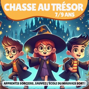 Peut inclure: Trois enfants en dessin animé habillés en sorciers, tenant des baguettes magiques, devant un château avec le texte "CHASSE AU TRÉSOR 7/9 ANS" et "APPRENTIS SORCIERS, SAUVEZ L'ÉCOLE DU MAUVAIS SORT!"
