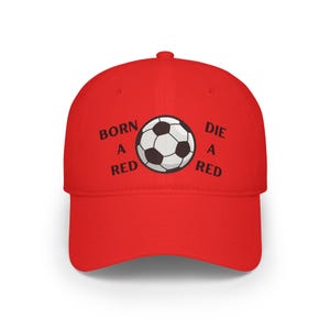 Born a Red Soccer Low Profile Baseball Cap, Sports Hat, Fan Gear, Gift for Soccer Lovers, Casual Accessories, Team Cap