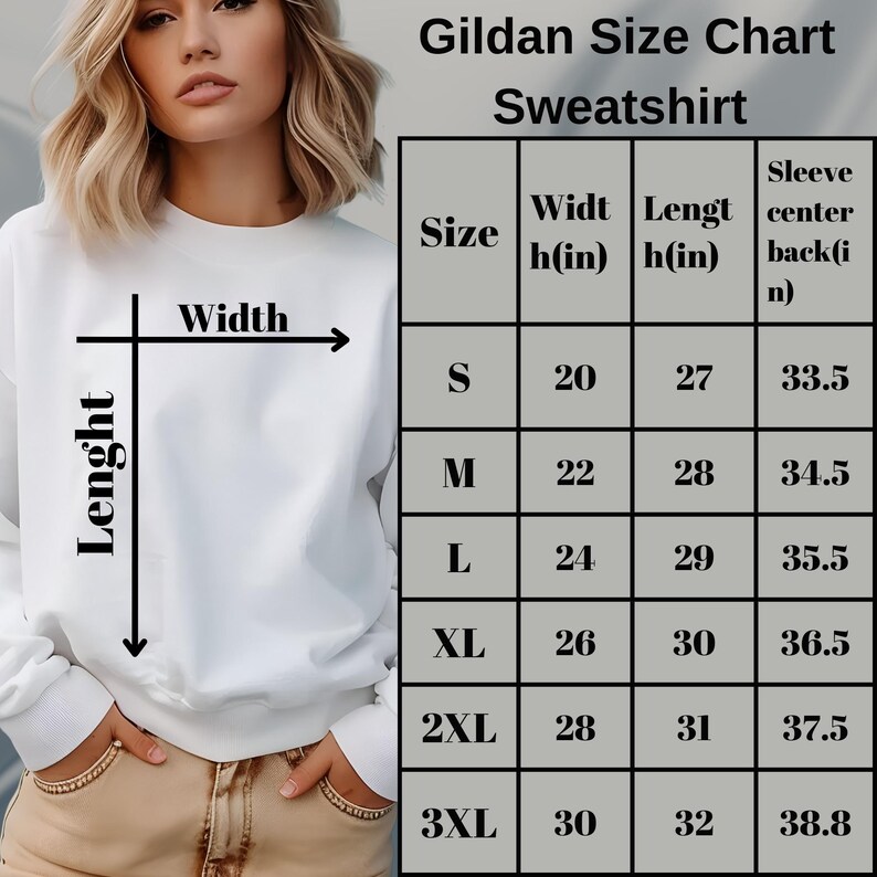 May include: Gildan Size Chart Sweatshirt. A chart showing the size, width, length, and sleeve center back measurements for a Gildan sweatshirt. The sizes are S, M, L, XL, 2XL, and 3XL. The measurements are in inches.