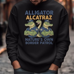 Nature&#39;s Own Border Patrol, Funny Aligator Alcatraz Everglades Cartoon Vintage Style, Graphic Tee Personalized Hoodie Ice Prison Long Sleeve