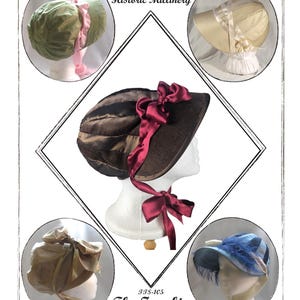 May include: An illustration of historic millinery, featuring four different bonnets. The central bonnet is brown with a burgundy ribbon. The image includes the text "Timely Tresses Historic Millinery" and "The Zenobia 1800-1810".