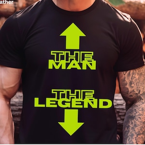 The Man The Legend Funny Meme T-Shirt, Festivals and Party TShirt, Humorous Tees, Gift For Him, Best Friend Prank, Trendy Cool Mens Shirts