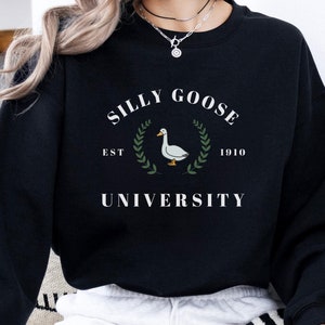 Silly Goose University Sweatshirt,Unisex Silly Goose University Shirt,Goose sweatshirt,funny sweatshirt,Goose sweatshirt,Goose shirt,