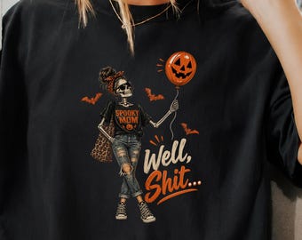 Spooky Mom Well Shit Shirt, Retro Funny Skeleton Mom Tee, Pumpkin Halloween Balloon Mom Gift