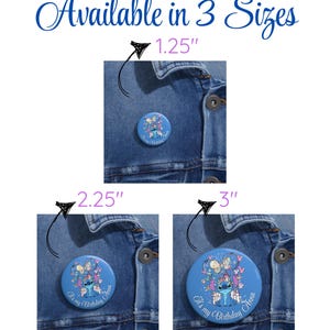 May include: Blue button pins in three sizes: 1.25", 2.25", and 3". Each pin features a cartoon character design with the text "It's my Birthday Anna". The pins are displayed on a denim jacket.