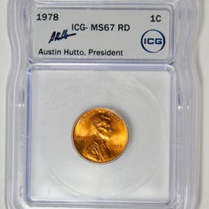 1978 Lincoln Cent Big Grade! ICG MS-67 RD Austin Hutto Signed
