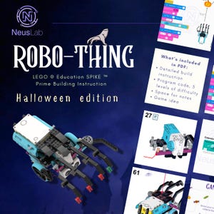 May include: A blue and black LEGO robot with a claw arm. The robot is labelled "ROBO-THING Halloween edition" and is part of the LEGO Education SPIKE Prime Building Instruction series. The image also includes a list of what is included in the PDF, such as detailed build instructions, program code, and space for notes.