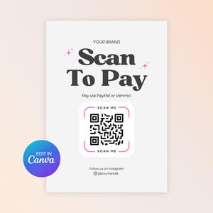 Puede incluir: Una tarjeta blanca con el texto "YOUR BRAND" en la parte superior, seguido de "Scan To Pay" en letras negras grandes. Debajo del texto hay un código QR en blanco y negro con el texto "SCAN ME" arriba y abajo del código. El texto "Pay via PayPal or Venmo." está debajo del código QR. El texto "Follow us on Instagram @yourhandle" está en la parte inferior de la tarjeta.