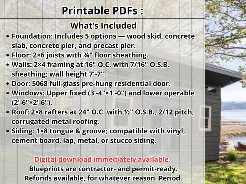 May include: A digital document titled Printable PDFs: What's Included, detailing construction specifications for a structure. It lists foundation options, floor joists, wall framing, door and window dimensions, roof rafters, and siding compatibility.