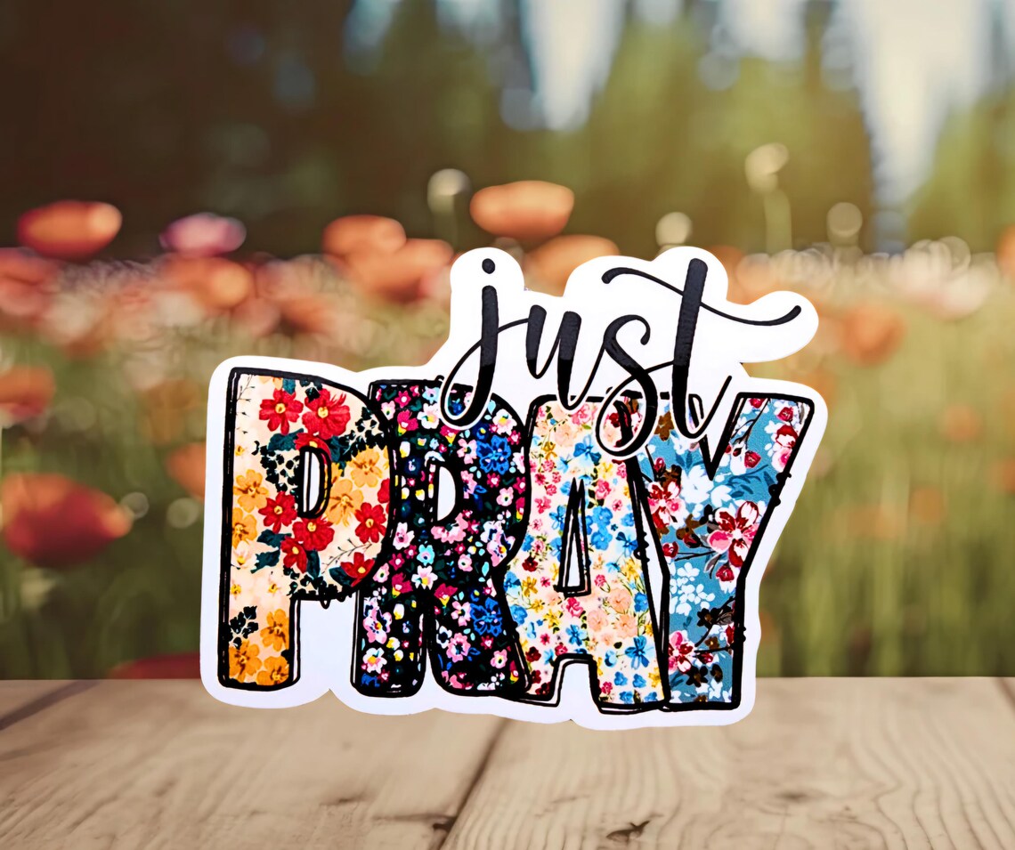 Just Pray Sticker, Christian Motivational Vinyl Sticker, Faith Based ...
