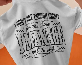 I Don't Get Enough Credit For The Things I Manage Not Say PNG, Funny Sarcastic Png, Adult Humor Png Design, Retro Leopard Checkered Graphic