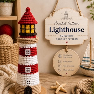 May include: A crocheted lighthouse amigurumi with a red roof, yellow lantern room, and alternating red and white striped body on a wooden base. A hanging wooden sign displays the text: Crochet Pattern Lighthouse AMIGURUMI CROCHET PATTERN.