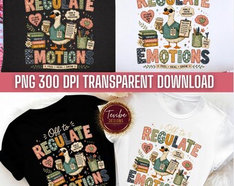 Off to Regulate Emotions PNG, Funny Mental Health Goose Gift, Cute Therapist Duck Graphic Tee Design Download