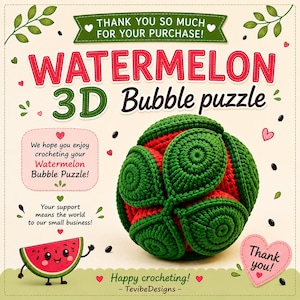 Peut inclure: Un puzzle 3D en forme de pastèque au crochet avec des segments de fil rouge et vert. Le texte indique : THANK YOU SO MUCH FOR YOUR PURCHASE! WATERMELON 3D Bubble puzzle. We hope you enjoy crocheting your Watermelon Bubble Puzzle! Your support means the world to our small business! Happy crocheting! - TevibeDesigns - Thank you!