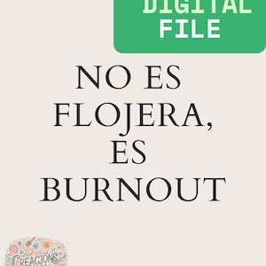 No es Flojera, Es Burnout – Bilingual Spanglish Wall Art | 8x10 Digital Download | Mental Health Printable | PDF + PNG