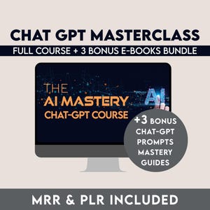 Könnte beinhalten: Ein Computerbildschirm zeigt einen Kurs mit dem Titel "The AI Mastery Chat-GPT Course" mit einer blauen und roten AI-Grafik an. Im unteren rechten Eck befindet sich ein Kreis mit dem Text "+3 Bonus Chat-GPT Prompts Mastery Guides". Der Text "MRR & PLR INCLUDED" befindet sich am unteren Rand des Bildes.