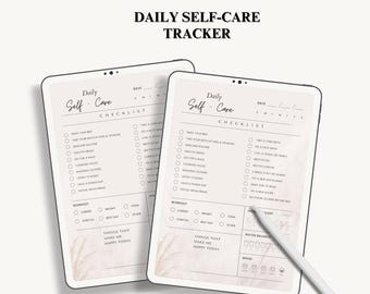 May include: A digital planner on a tablet screen with a white stylus. The planner is titled "Daily Self-Care Tracker" and includes a checklist of self-care activities, a section for tracking mood, and a section for tracking water intake.