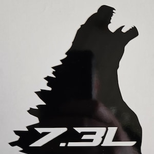 7.3L Godzilla vinyl decal perfect for your vehicle equipped with the Godzilla engine