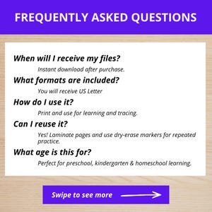 May include: A white paper with the title "FREQUENTLY ASKED QUESTIONS" in purple. The text includes questions about file delivery, formats, usage, and age suitability for preschool, kindergarten, and homeschool learning. A purple button at the bottom says "Swipe to see more".