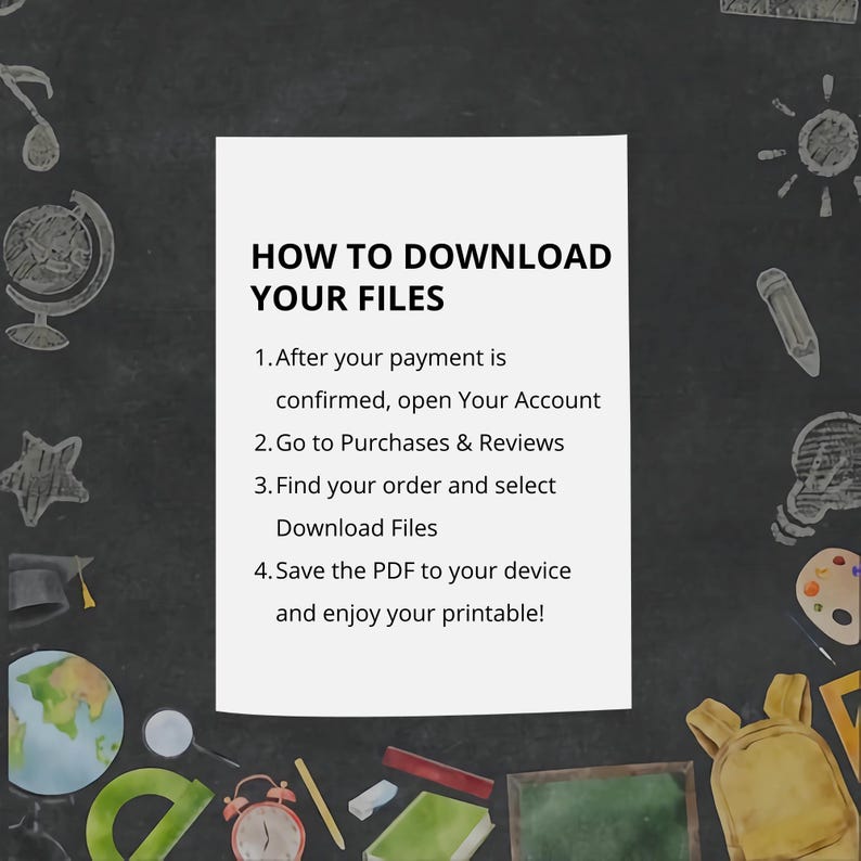 May include: A white rectangular paper with the text "HOW TO DOWNLOAD YOUR FILES" and numbered instructions. The background is a dark chalkboard with various school-related illustrations in white.