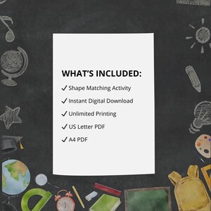 May include: A white sheet of paper with the text "WHAT'S INCLUDED:" and bullet points listing features such as "Shape Matching Activity" and "Instant Digital Download." The background is a chalkboard with various school-related illustrations.