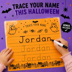 May include: An orange rectangular tracing practice sheet with black text reading TRACE YOUR NAME THIS HALLOWEEN. The sheet features ghost illustrations, candy, and pumpkins, with the name Jordan written in cursive and dotted lines for tracing.