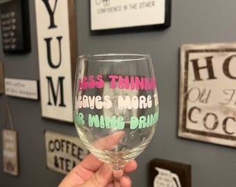 Less thinking leaves more time for wine drinking, wine glass