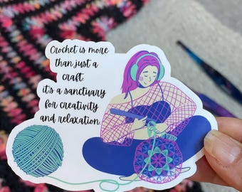 Crochet is a Sanctuary Vinyl Sticker - 4 x 2.99 Glossy Die Cut Sticker