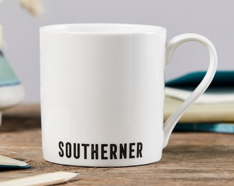 Southerner Mug, Southerner China Cup, Southerner Gift