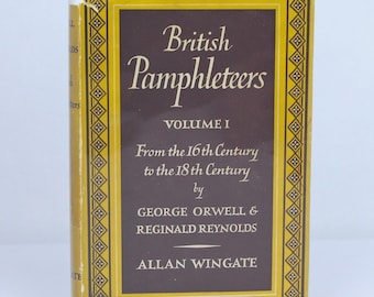 George Orwell's British Pamphleteers Vol. I: 1948 First Edition