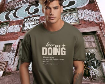 Keep Doing T-Shirt: Motivational Text, Positive Message, Streetwear Apparel