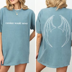 ACOTAR Cassian Wings Shirt | Cassian Would Never Tee, Illyrian Bat Boys Inspired T-Shirt, Night Court Inner Circle, Nesta Vibes