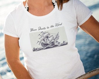 Three Sheets to the Wind T-shirt: Funny Nautical Sailing Tee