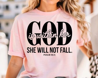 God Is Within Her Svg Png Pdf She Will Not Fail Svg Inspirational Quote Svg Christian Svg Faith Svg Bible Verse Svg Religious Cricut File