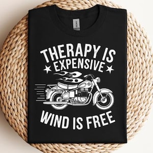 Therapy Is Expensive Wind Is Free SVG PNG PDF Motorcycle Life svg Funny Motorcycle svg Funny Biker svg Motorcycle Saying svg