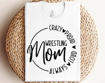 Mamá luchadora Loca Orgullosa Siempre ruidosa SVG PNG PDF Divertida mamá luchadora svg Apoyo a la lucha libre svg Mamá orgullosa svg Mamá deportista svg Mamá luchadora